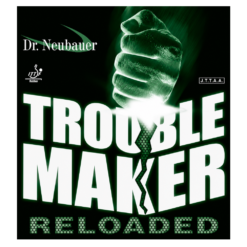 Dr. Neubauer Trouble Maker Reloaded